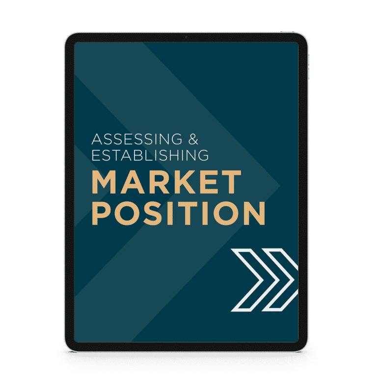 Assessing and Establishing Market Position