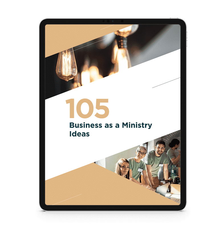 105 Business as a Ministry Ideas
