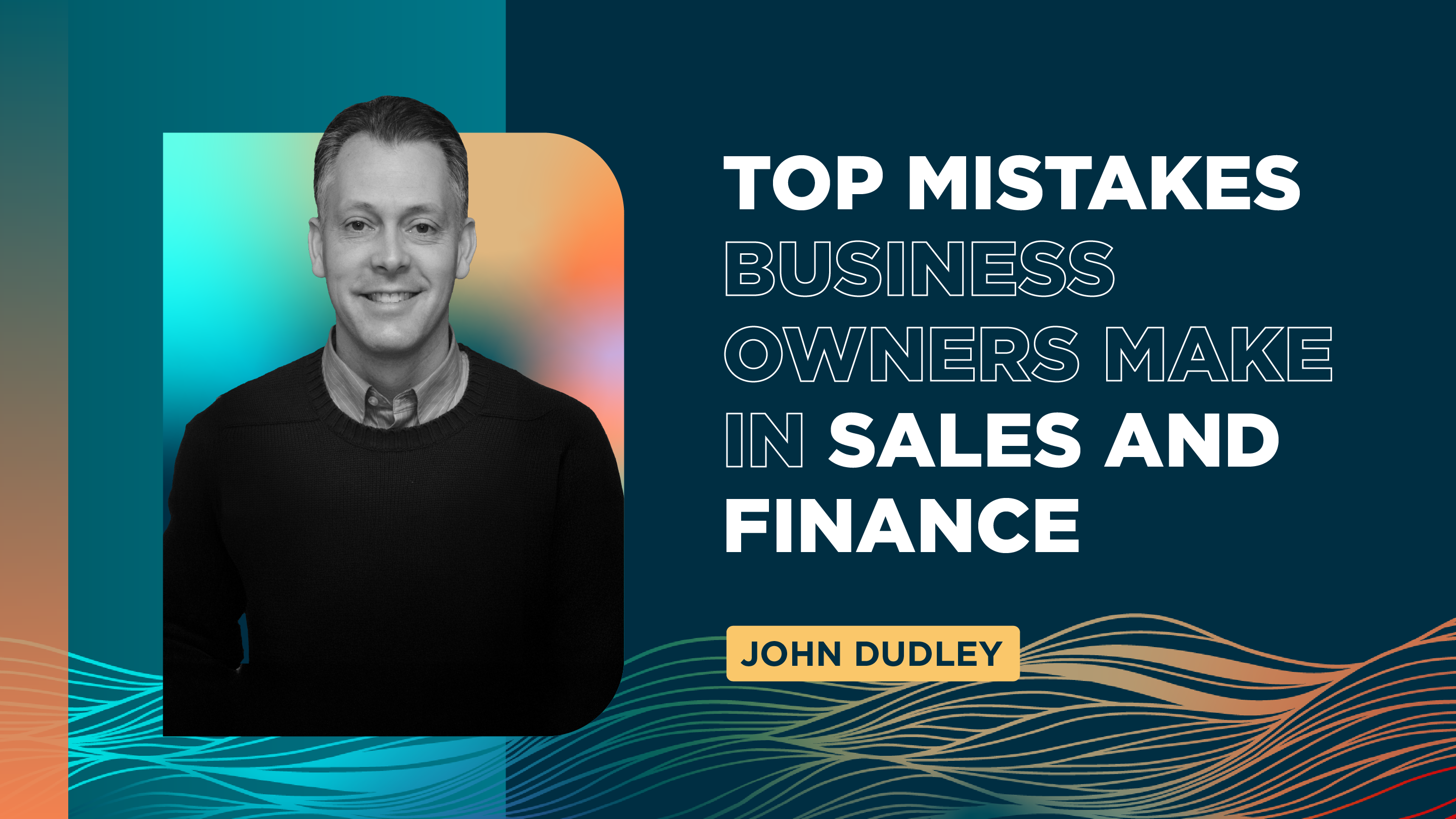 Top Mistakes Business Owners Make in Sales and Finance